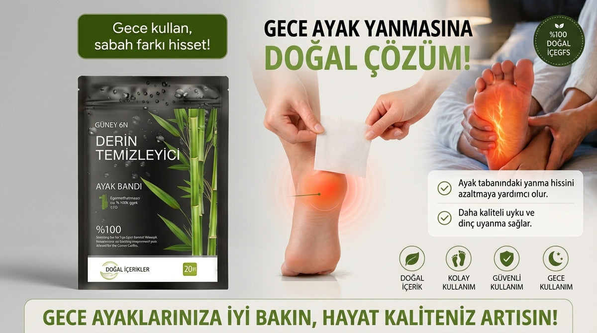 Gece Ayak Yanmasına ve Yorgunluğuna %100 Doğal Çözüm!